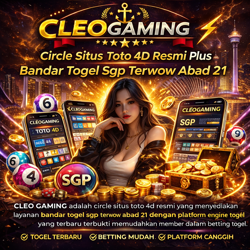 CLEO GAMING adalah circle situs toto 4d resmi yang menyediakan layanan bandar togel sgp terwow abad 21 dengan platform engine togel yang terbaru terbukti memudahkan member dalam betting togel.